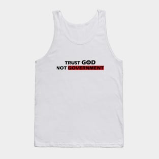 Trust God Not Gouvernment Tank Top